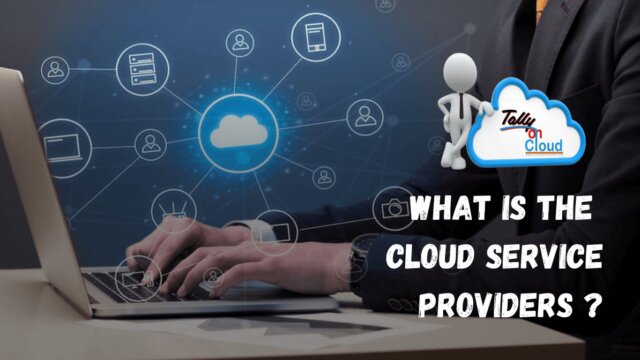 What Is the Cloud Services Providers